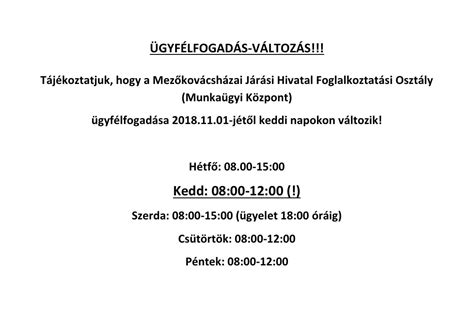 Munkaügyi hivatal nyitvatartás Miskolc .